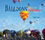 Larese, Steve - Balloons Over Albuquerque