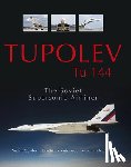 Gordon, Yefim, Komissarov, Dmitriy, Rigmant, Vladimir - Tupolev Tu-144