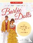 James, Hillary Shilkitus - The Complete & Unauthorized Guide to Vintage Barbie® Dolls