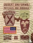 Born, Kevin M., Barnes, Alexander F. - Desert Uniforms, Patches, and Insignia of the US Armed Forces