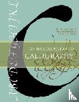 Sabard, Veronique, Geneslay, Vincent, Rebena, Laurent - An Introduction to Calligraphy