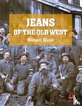 Harris, MIchael - Jeans of the Old West, 2nd Edition