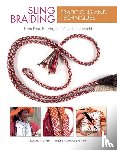 Owen, Rodrick, Flynn, Terry Newhouse - Sling Braiding Traditions and Techniques