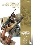 Guillou, Luc - American Submachine Guns, 1919–1950