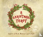 Roseberry, Dinah - Christmas Tarot: Ghosts of Past, Present and Future