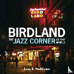 Sullivan, Leo T. - Birdland, the Jazz Corner of the World