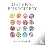 Woolnough, Meredith - Organic Embroidery