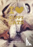 Bru, Anneleen - I Love Happy Cats