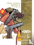 Huon, Jean - The Colt M1911 .45 Automatic Pistol