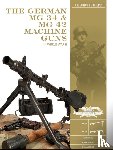 Guillou, Luc, DuPont, Erik - The German MG 34 and MG 42 Machine Guns