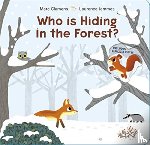 Clamens, Marc, Jammes, Laurence - Who Is Hiding in the Forest?