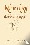 Bunker, Dusty, Javane, Faith - Numerology and the Divine Triangle
