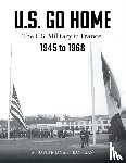 Egan, David, Egan, Jean - U.S. Go Home
