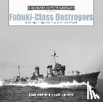 Ahlberg, Lars, Lengerer, Hans - Fubuki-Class Destroyers