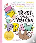 Arnold, Jessie - Trust Me, You Can Draw