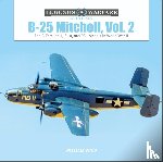 Wolf, William - B-25 Mitchell, Vol. 2