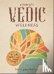 Thacker, Vishnupriya - A Peek into Vedic Wellness