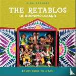 Govenar, Alan - The Retablos of Jeronimo Lozano