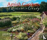 Oberholtzer, Beth - Amish Gardens of Lancaster County