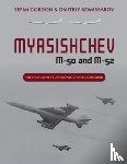 Gordon, Yefim, Komissarov, Dmitriy - Myasishchev M-50 and M-52