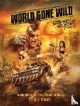 Moore, David J. - World Gone Wild, Restocked and Reloaded 2nd Edition