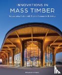 Thompson, Boyce - Innovations in Mass Timber