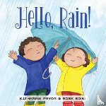 Pryor, Katherine - Hello, Rain!