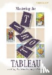 Savory, Toni - Mastering the Tarot Tableau
