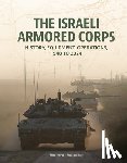 Lenzin, Marc, Buhler, Stefan - The Israeli Armored Corps