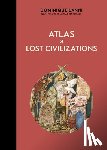 Lanni, Dominique - Atlas of Lost Civilizations