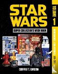 Carlton, Geoffrey T. - Star Wars Super Collector's Wish Book, Vol. 1, 2nd Edition