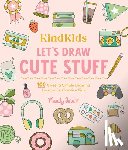 Ford, Mandy - KindKids Let's Draw Cute Stuff