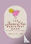 Page, Cece Bailey - The Booze-Free Bar(c)art Book