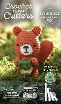 Schiffer Publishing, Ltd. - Crochet Forest Critters Amigurumi Kit Squirrel