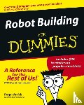 Arrick, Roger (Arrick Robotics, Stevenson, Nancy (Port Townsend - Robot Building For Dummies
