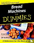Vance, Glenna, Lacalamita, Tom - Bread Machines For Dummies