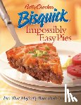 Crocker, Betty - Betty Crocker Bisquick Impossibly Easy Pies