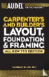 Miller, Mark Richard, Miller, Rex - Audel Carpenter's and Builder's Layout, Foundation, and Framing