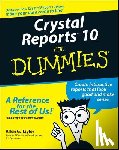 Taylor, Allen G. (Database Consultant - Crystal Reports 10 For Dummies