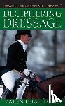 Davis, Karen L. - DECIPHERING DRESSAGE