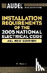 Rosenberg, Paul (Chicago - Audel Installation Requirements of the 2005 National Electrical Code