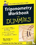 Sterling, Mary Jane (Bradley University - Trigonometry Workbook For Dummies