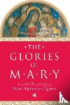 Liguori, Alphonsus Maria de' - The Glories of Mary