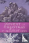 Kruse, John - Advent and Christmas Wisdom from St. Francis of Assisi