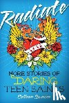 Swaim, Colleen - Radiate: More Stories of Daring Teen Saints