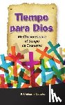 Gonzalez, REV Eduardo - Tiempo Para Dios