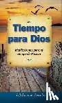 Gonzalez, REV Eduardo - Tiempo Para Dios