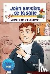 Yoffie, Barbara - John Baptist de la Salle: Caring Teacher and Mentor