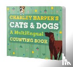 Harper, Charley - Charley Harper's Cats and Dogs: A Multilingual Counting Book