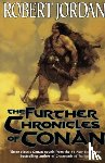 Jordan, Robert (University of New South Wales) - The Further Chronicles of Conan